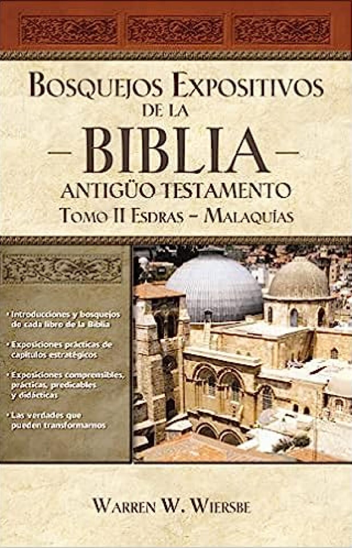 Bosquejos Expositivos De La Biblia, Tomo II: Esdras - Malaquías - Tapa Blanda - Warren W. Wiersbe