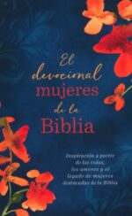Alternative view of El Devocional Mujeres de la Biblia  - Tapa Blanda - Varios Autores
