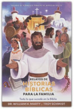 Relatos De Historias Bíblicas Para La Familia - Tapa Blanda - William H. Marty y Troy Schmidt