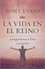 La Vida En El Reino  - Tapa Blanda - Tony Evans