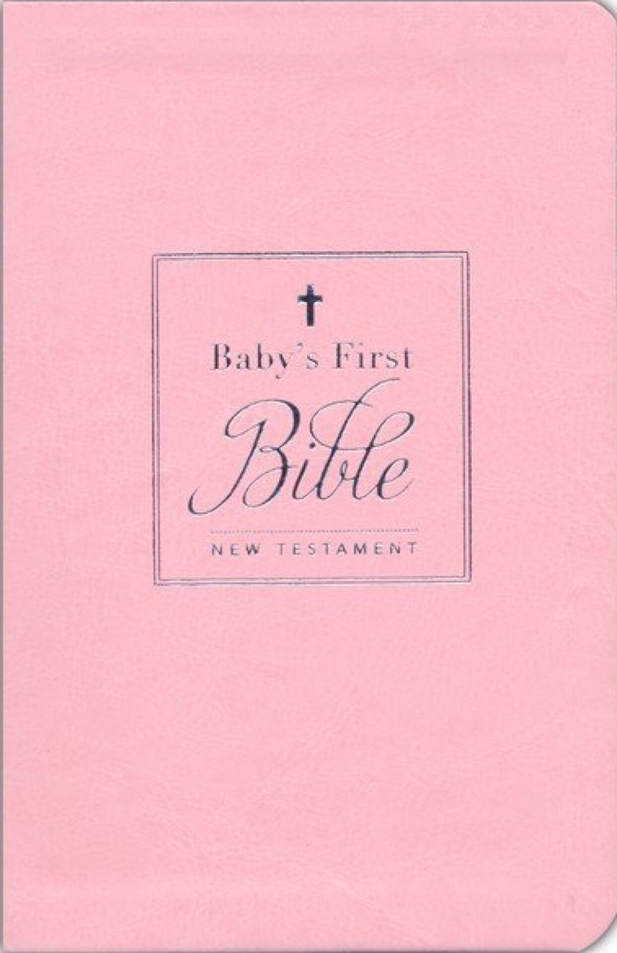 KJV, Baby's First New Testament, Leathersoft, Pink, Red Letter, Comfort Print : Holy Bible, King James Version