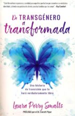Alternative view of De Transgénero A Transformada - Tapa Blanda - Laura Perry Smalts
