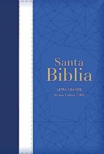 Biblia RVR 1960 Letra Grande - Tamaño Manual - Tricolor: Azul/Crema/Azul Marino Con Indice Y Cierre
