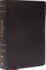 NKJV, The Woman's Study Bible, Genuine Leather, Black, Red Letter, Full-Color Edition : Receiving God's Truth for Balance, Hope and Transformation