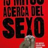 13 Mitos Acerca del Sexo  - Tapa Blanda - Michelle Espinoza de Mejía