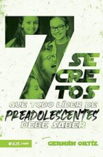 7 Secretos Que Todo Líder de Preadolescentes Debe Saber - Tapa Blanda - Germán Ortiz