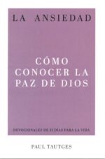La Ansiedad - Tapa Blanda - Paul Tautges