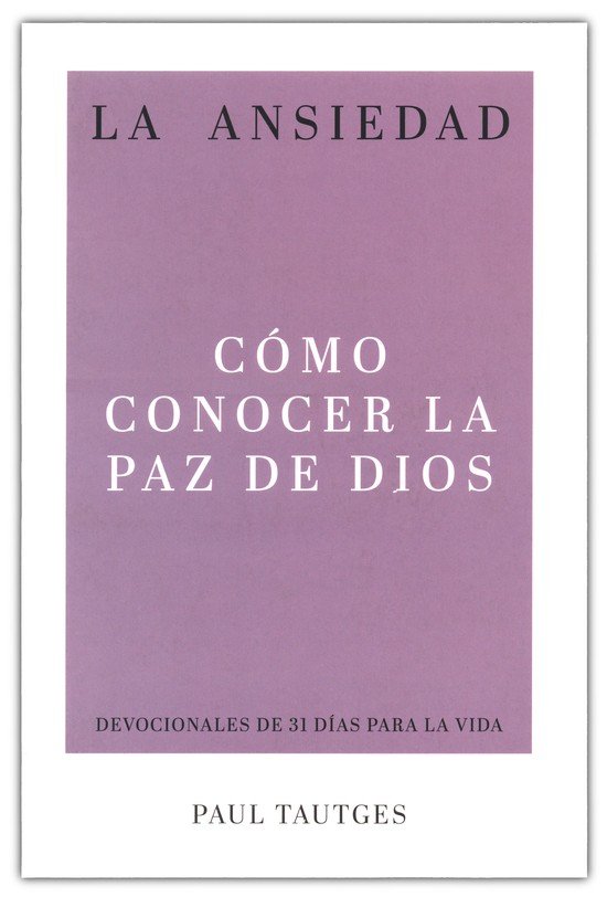 La Ansiedad - Tapa Blanda - Paul Tautges - Imagen 2