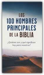 Alternative view of Los 100 Hombres Principales De La Biblia - Tapa Blanda - Drew Josephs