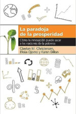 La Paradoja De La Prosperidad - Tapa Blanda - Clayton M. Christensen