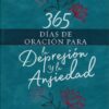 365 Días De Oración Para La Depresión Y La Ansiedad - Imitación Piel - BroadStreet Publishing Group
