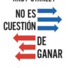 No Es Cuestión de Ganar  - Tapa Blanda - Andy Stanley