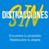 Sin Distracciones - Tapa Blanda - Bob Goff
