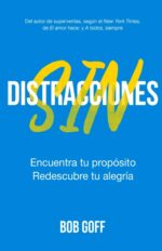 Sin Distracciones - Tapa Blanda - Bob Goff