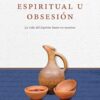 Realidad Espiritual U Obsesión - Tapa Blanda – Watchman Nee