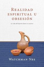 Realidad Espiritual U Obsesión - Tapa Blanda – Watchman Nee