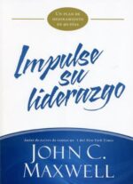 Impulse Su Liderazgo  - Tapa Blanda - John C. Maxwell
