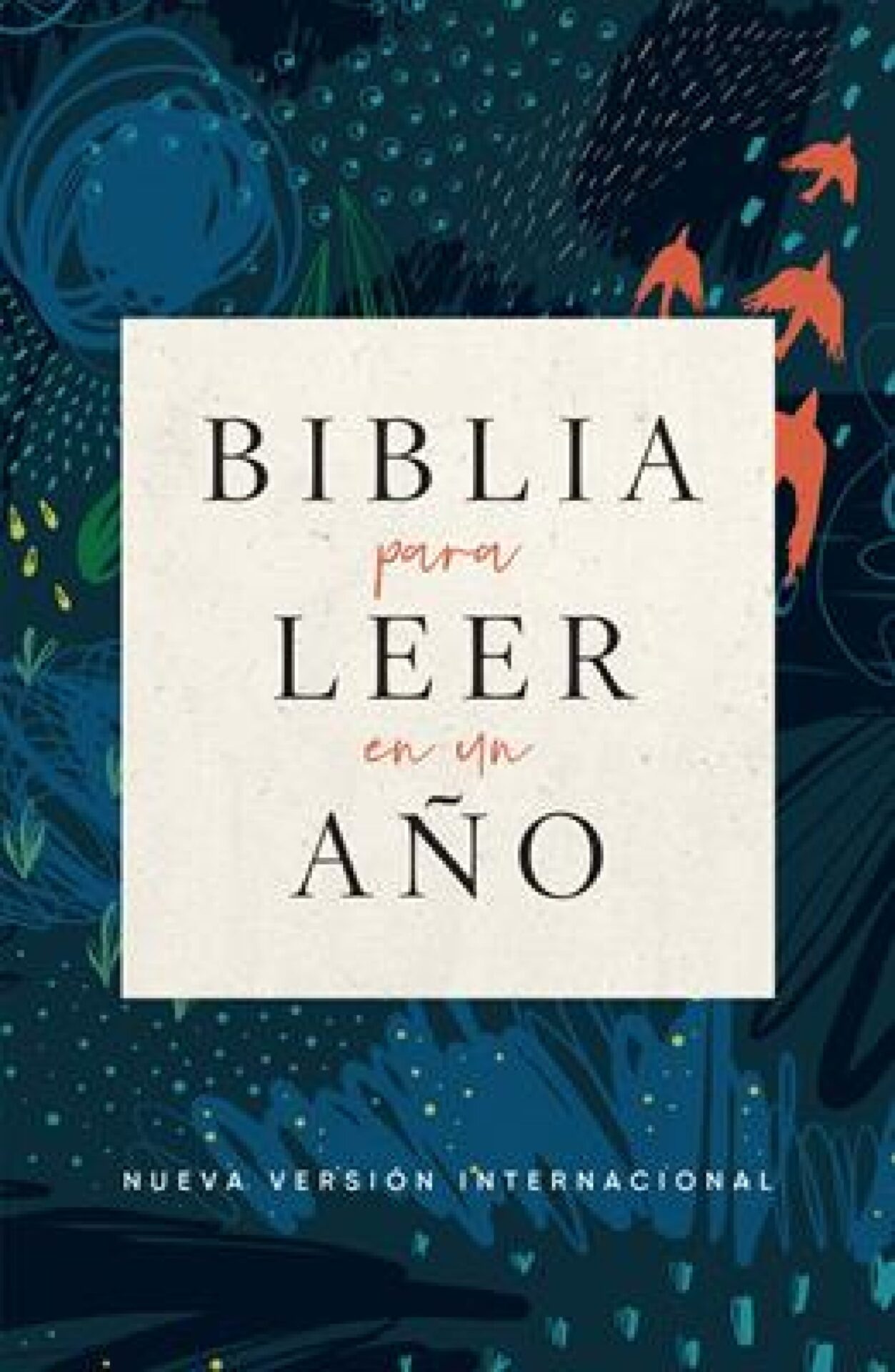 Biblia NVI Para Leer En Un Año Tapa Blanda Azul