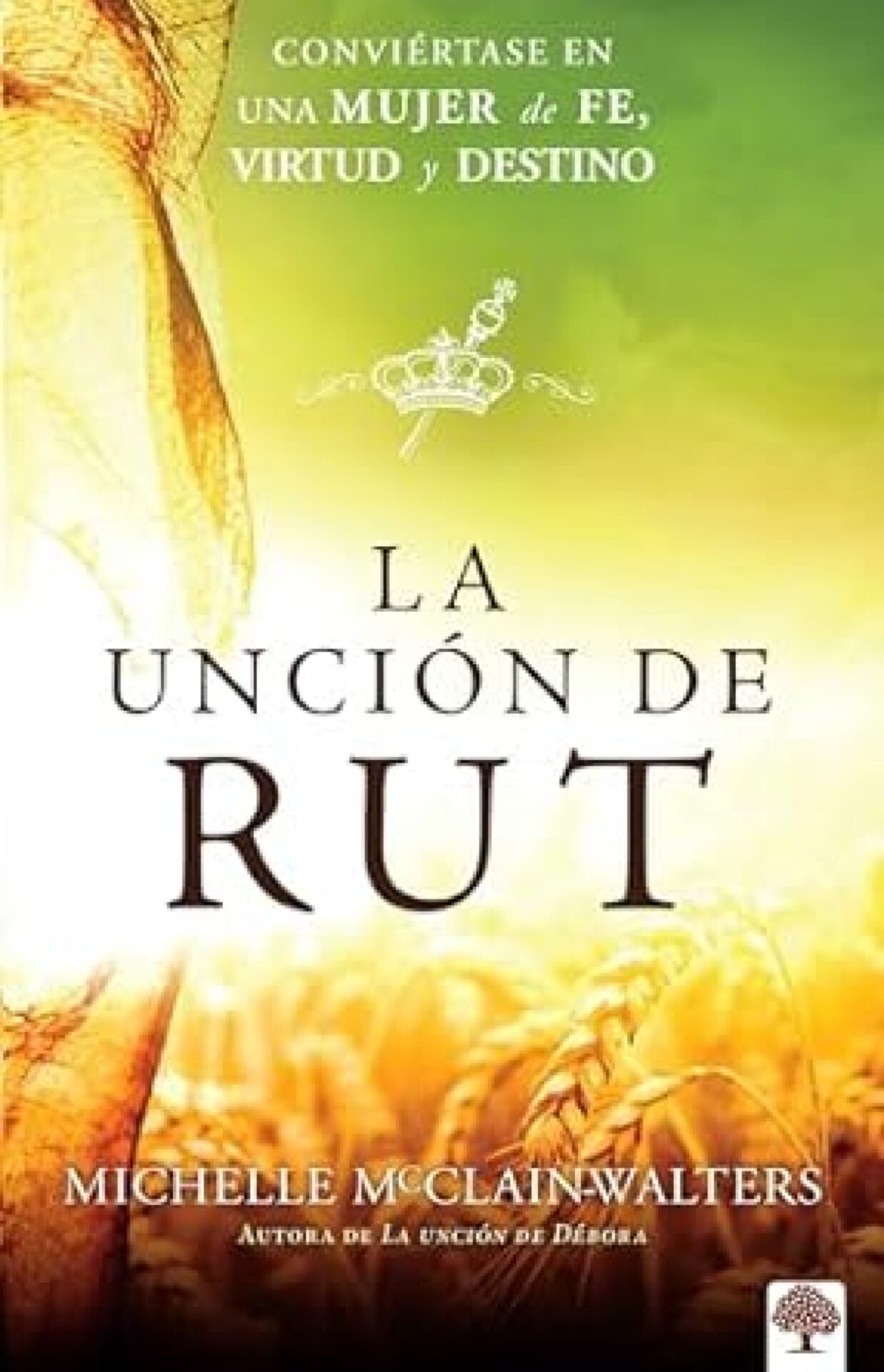 La Unción De Rut - Tapa Blanda - Michelle McClain-Walters