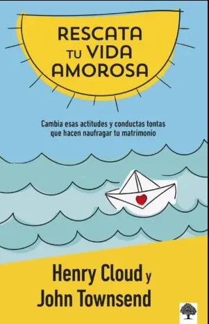 Rescata Tu Vida Amorosa - Tapa Blanda - Henry Cloud y John Townsend - Imagen 2