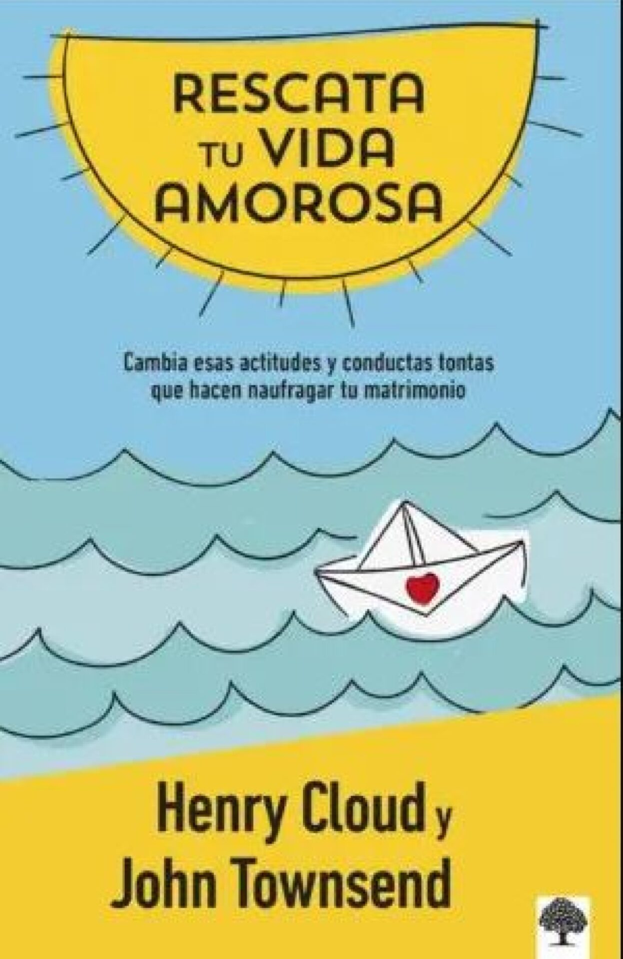 Rescata Tu Vida Amorosa - Tapa Blanda - Henry Cloud y John Townsend
