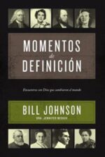 Momentos De Definición - Tapa Blanda - Bill Johnson