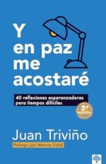 Y En Paz Me Acostaré - Tapa Blanda - Juan Triviño