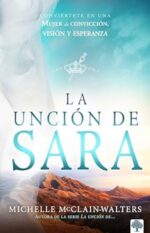 La Unción De Sara  - Tapa Blanda -  Michelle McClain-Walters