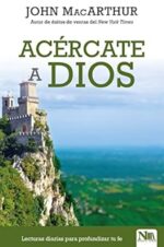 Acércate A Dios - Devocional - Tapa Blanda - John MacArthur