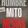 Hombre Mito Mesías - Tapa Blanda - Rice Broocks