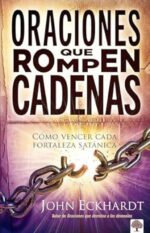 Oraciones Que Rompen Cadenas - Tapa Blanda - John Eckhardt