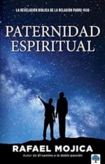 Paternidad Espiritual - Tapa Blanda - Rafael Mojica