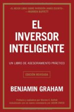 El Inversor Inteligente -Tapa Blanda - Benjamin Graham