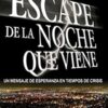 Escape De La Noche Que Viene - Tapa Blanda -  David Jeremiah