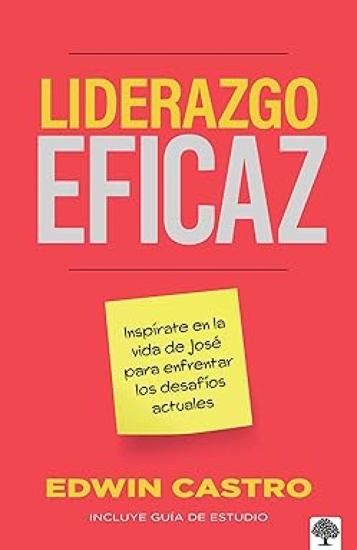 Liderazgo Eficaz - Tapa Blanda - Edwin Castro