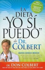 La Dieta "Yo Si Puedo" De Dr. Colbert  - Tapa Blanda - Don Colbert