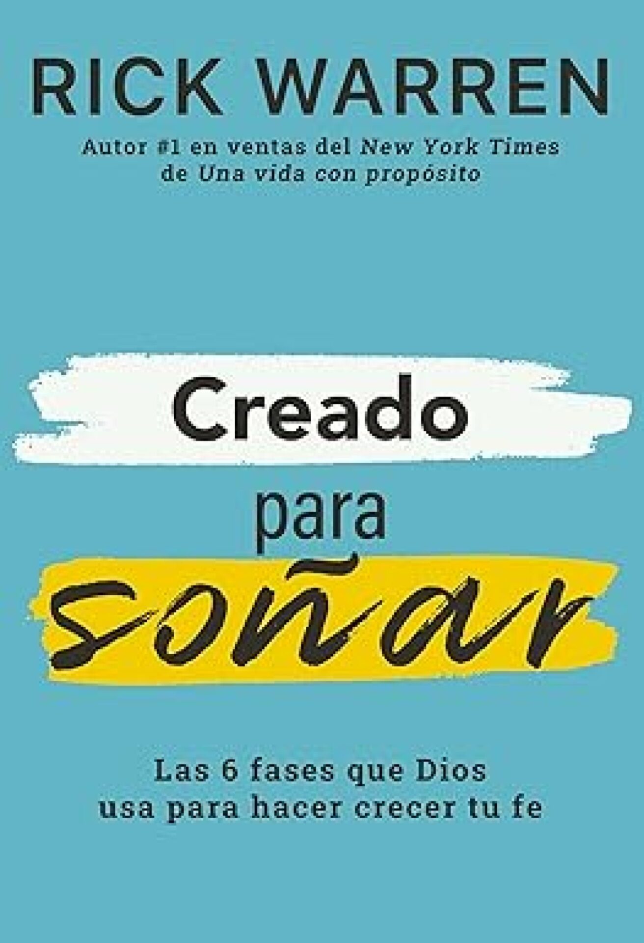 Creado Para Soñar - Tapa Blanda - Rick Warren