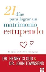 21 Días Para Lograr Un Matrimonio Estupendo - Tapa Blanda - Cloud Henry