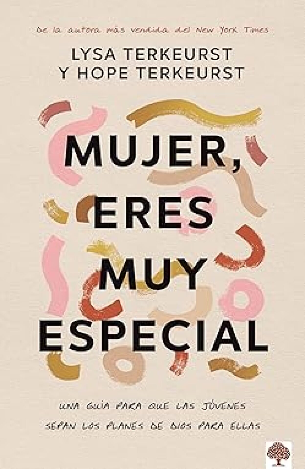 Mujer, Eres Muy Especial - Tapa Blanda - Lysa TerKeurst