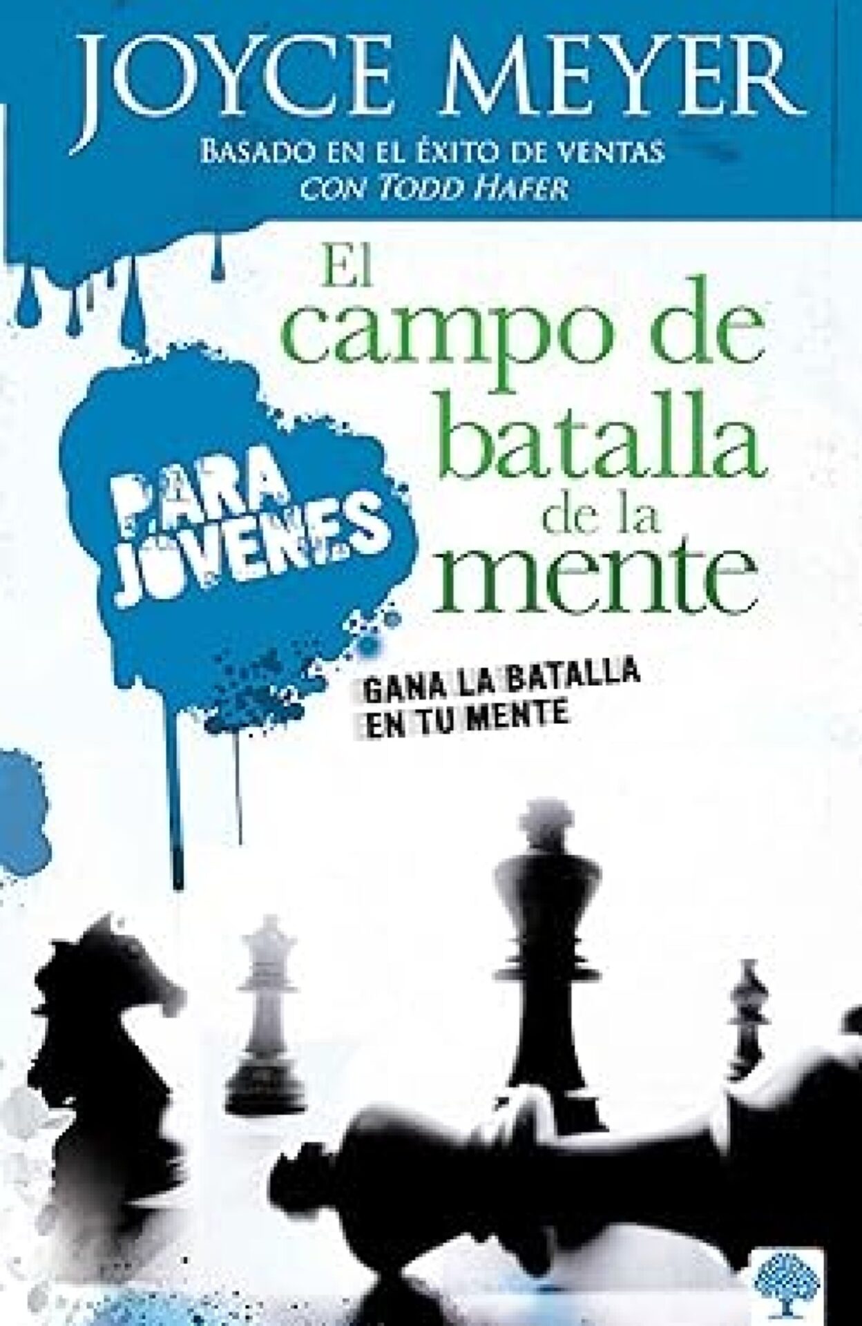 El Campo De Batalla De La Mente Para Jóvenes - Tapa Blanda - Joyce Meyer