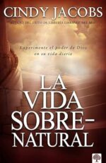 La Vida Sobrenatural  - Tapa Blanda - Jacobs Cindy