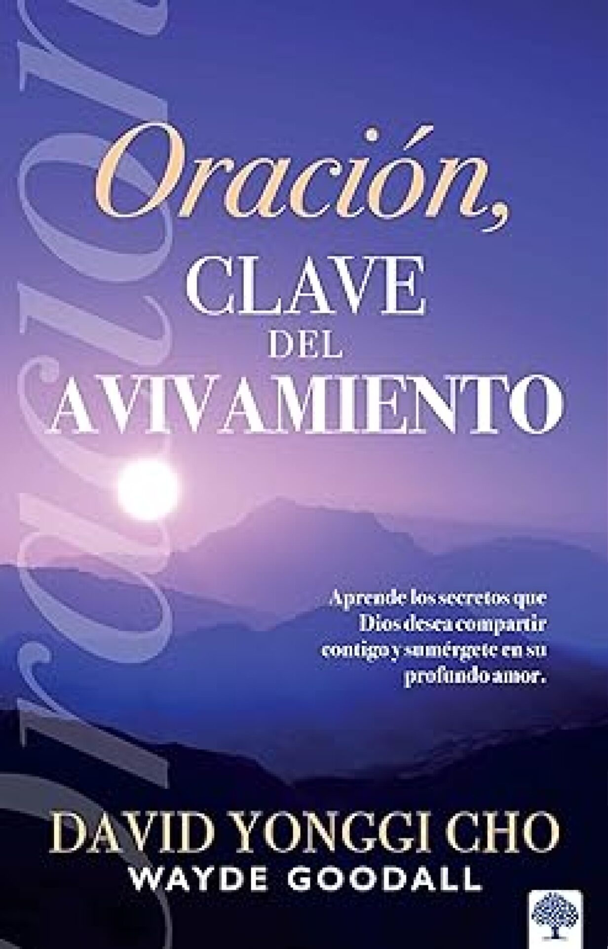 Oración: La Clave del Avivamiento - Tapa Blanda - David Yonggi Cho