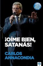 Oime Bien Satanás - Tapa Blanda -  Carlos Annacondia