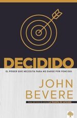 Decidido - Tapa Blanda - John Bevere