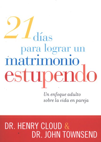 21 Días Para Lograr Un Matrimonio Estupendo - Tapa Blanda - Cloud Henry - Imagen 2