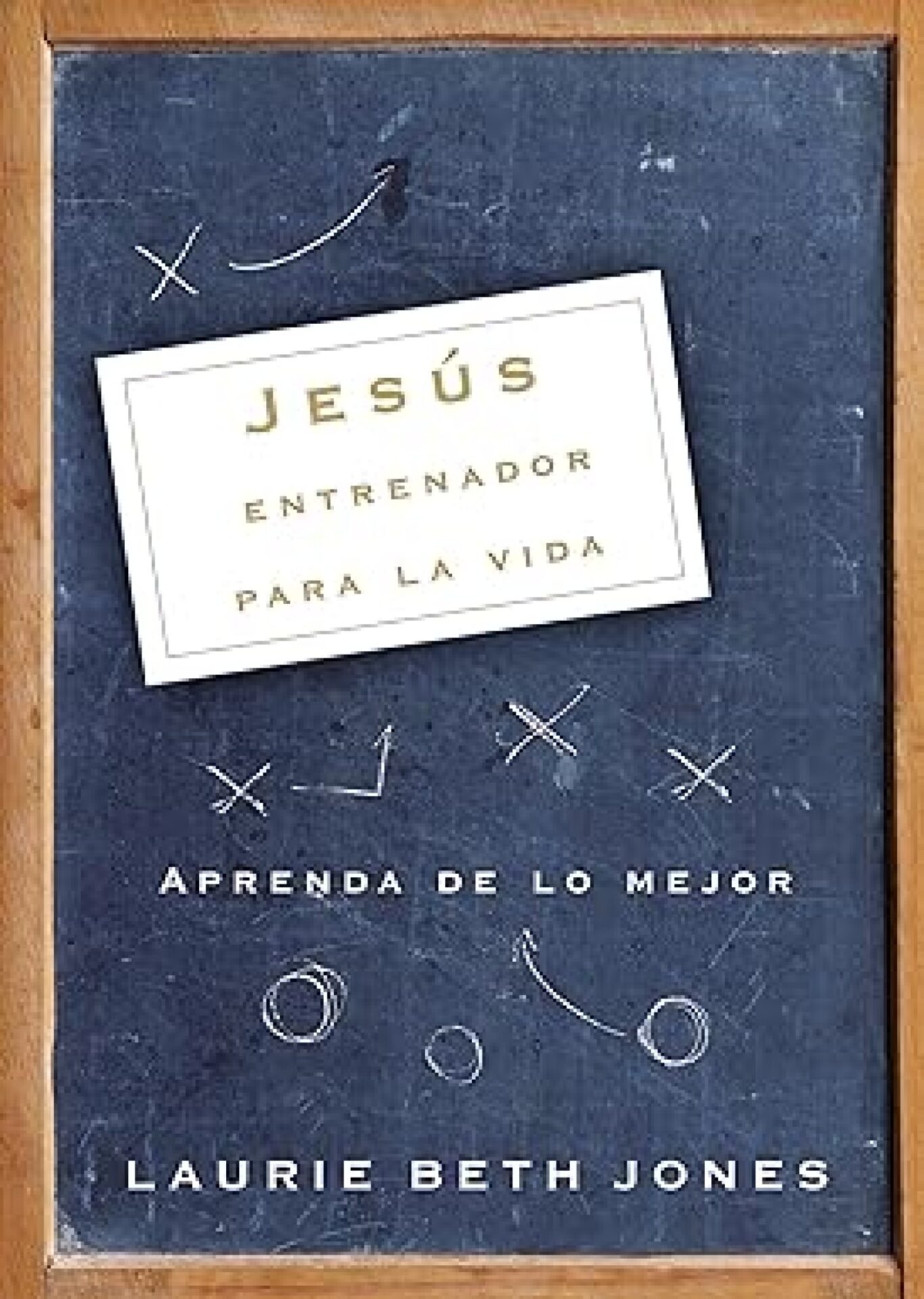 Jesús, Entrenador Para La Vida - Tapa Blanda - Laurie Beth Jones
