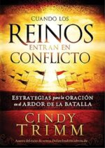Cuando Los Reinos Entran En Conflicto - Tapa Blanda -  Cindy Trimm