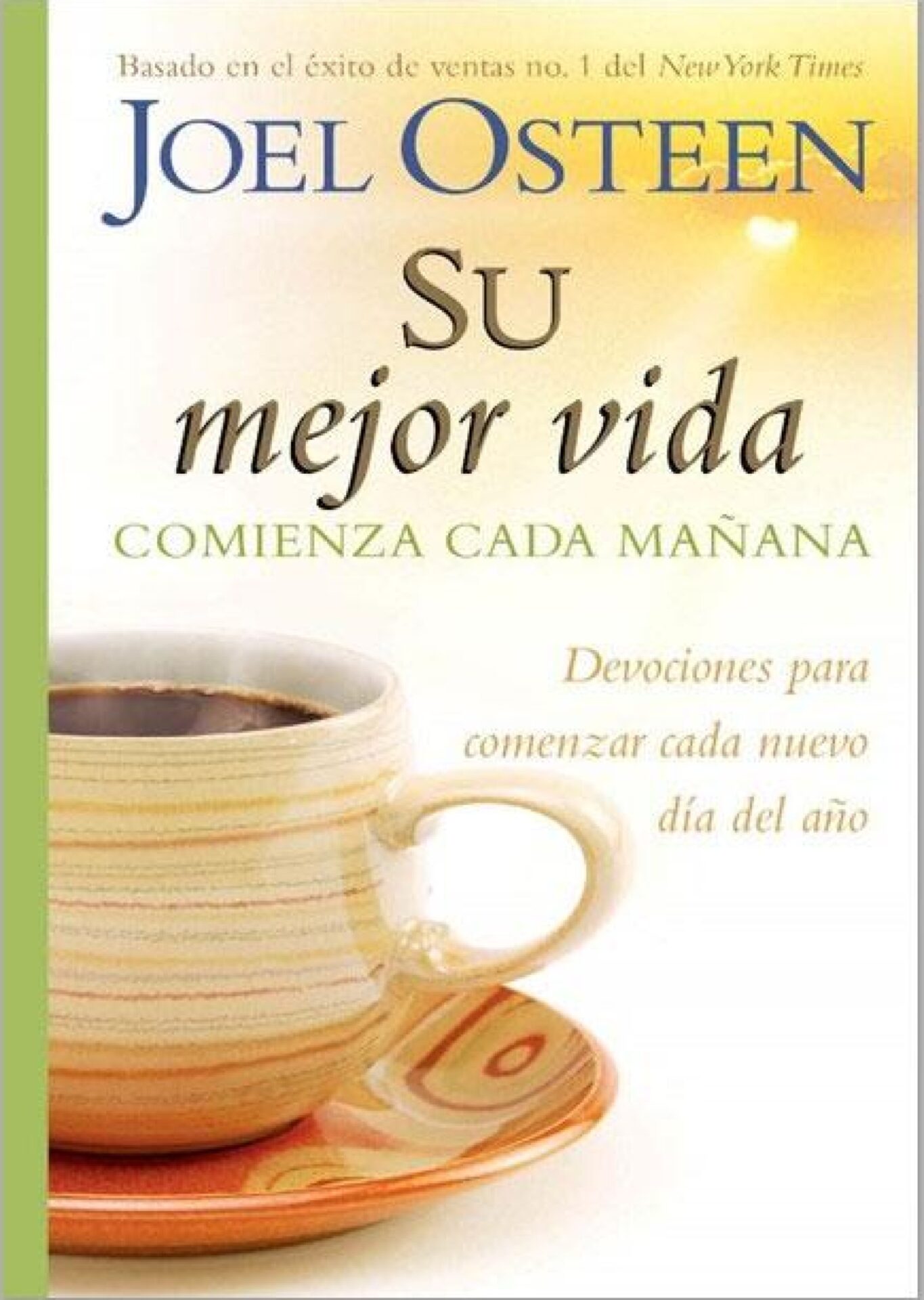 Su Mejor Vida Comienza Cada Mañana - Tapa Blanda - Osteen Joel