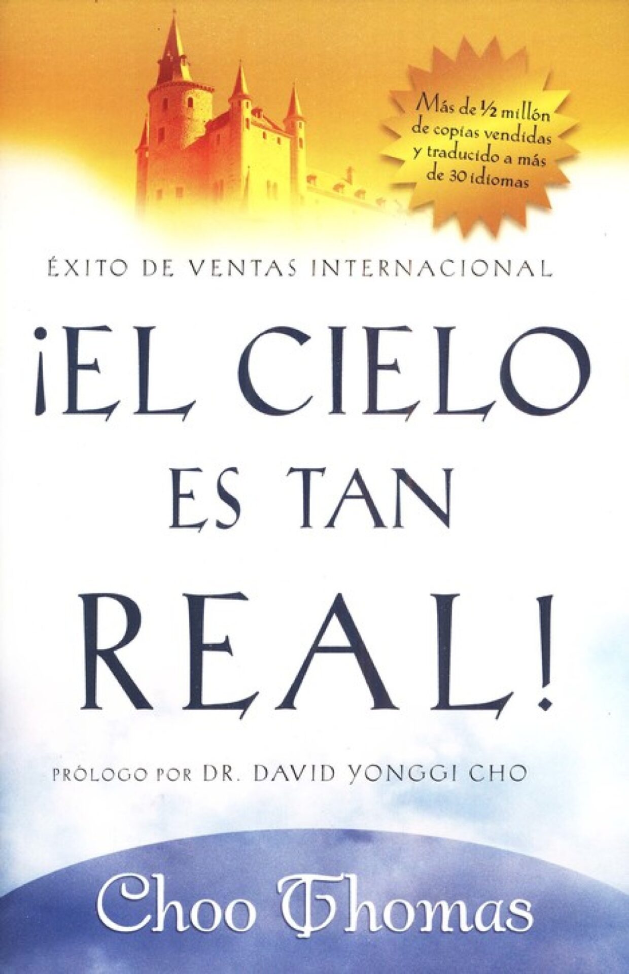 El Cielo Es Tan Real - Tapa Blanda - Choo Thomas