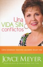 Alternative view of Una Vida Sin Conflictos  - Tapa Blanda - Joyce Meyer